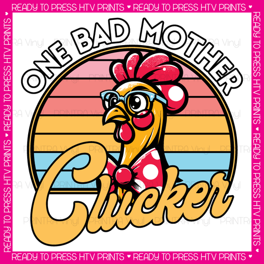 One Bad Mother Clucker - RTP HTV Print