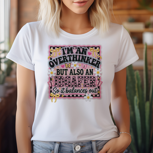Press-Ready Heat Transfer - I'm An Overthinker