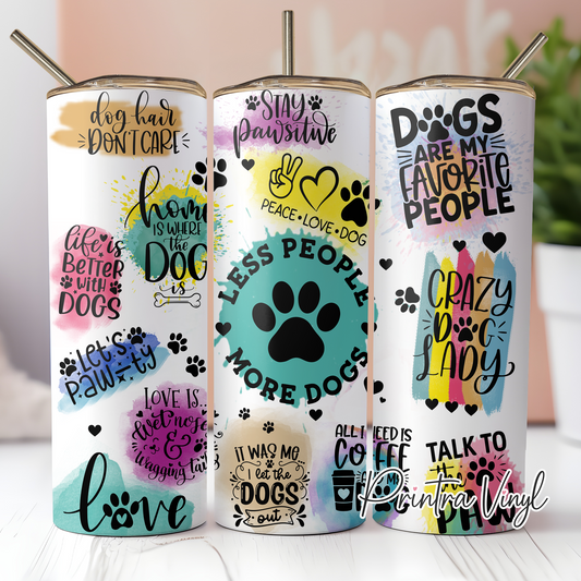 Dog Quotes Tumbler Wrap (TW274)